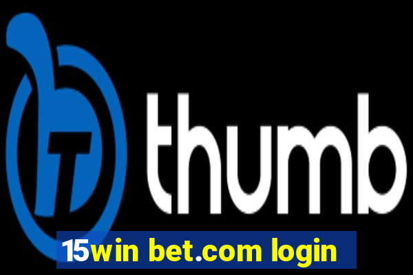 15win bet.com login